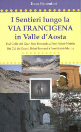 Lungo i Sentieri della Via Francigena in Valle d’Aosta